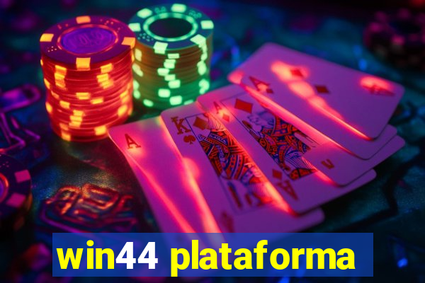 win44 plataforma